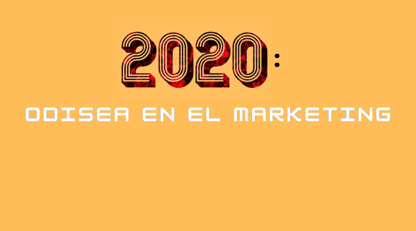 2020: Odisea en el Marketing