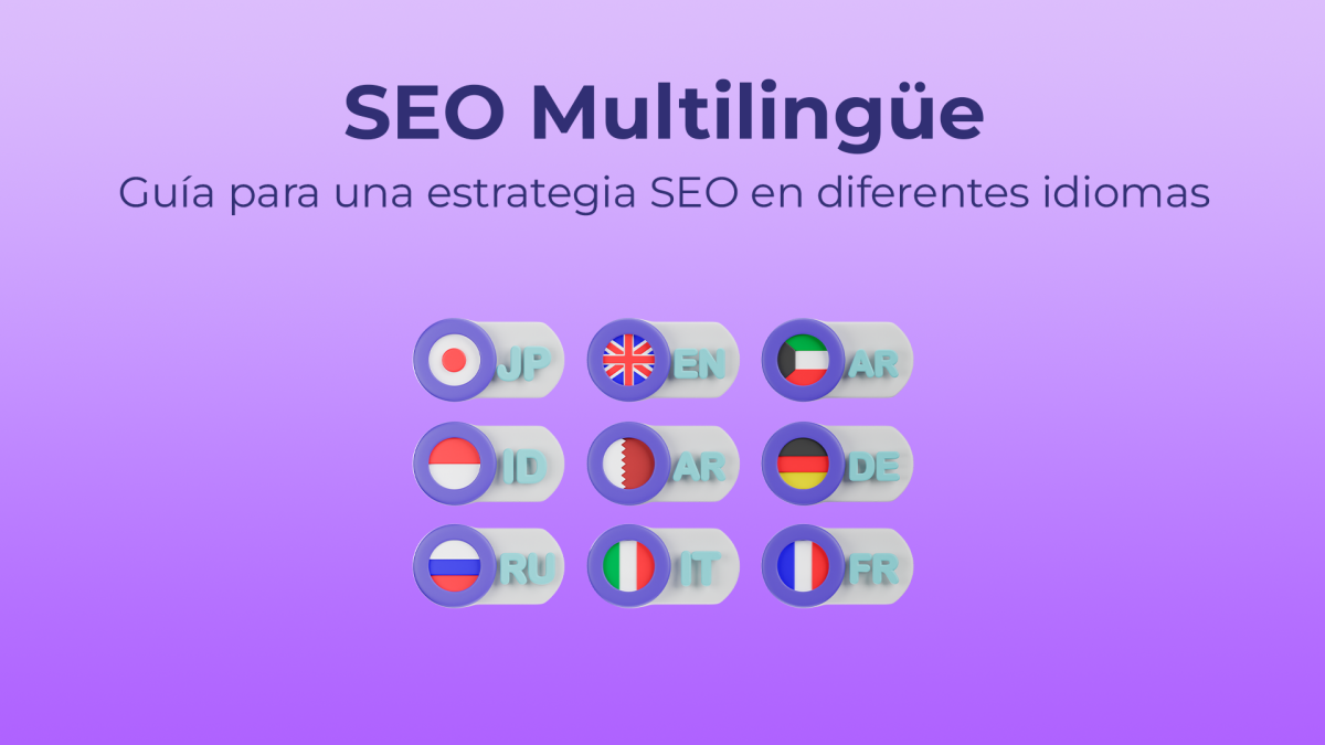SEO Multilingüe: Guía para una estrategia SEO en diferentes idiomas