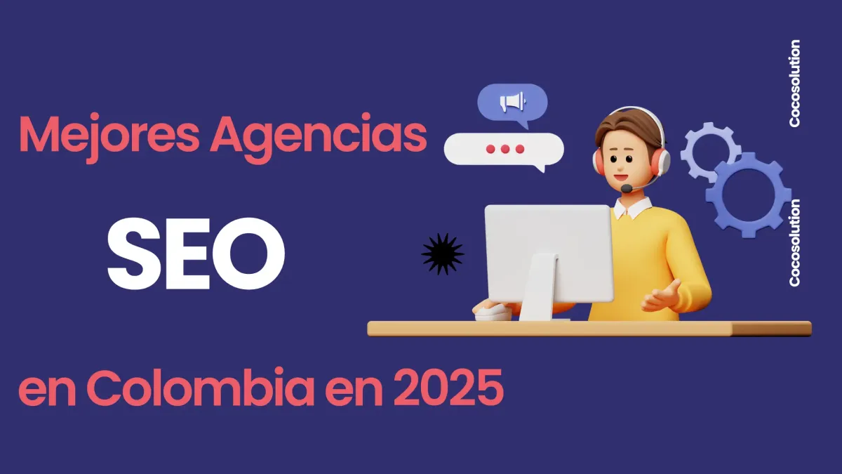 Mejores Agencias de SEO en Colombia en 2025