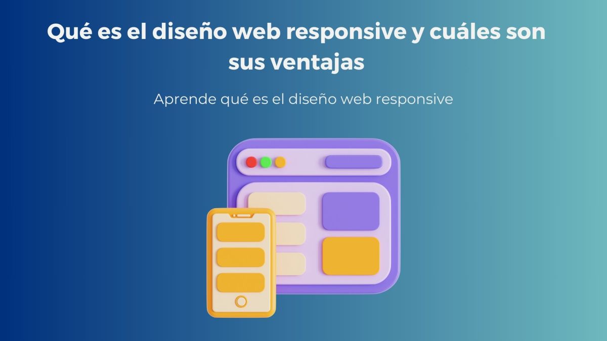 Qué es el diseño web responsive y cuáles son sus ventajas