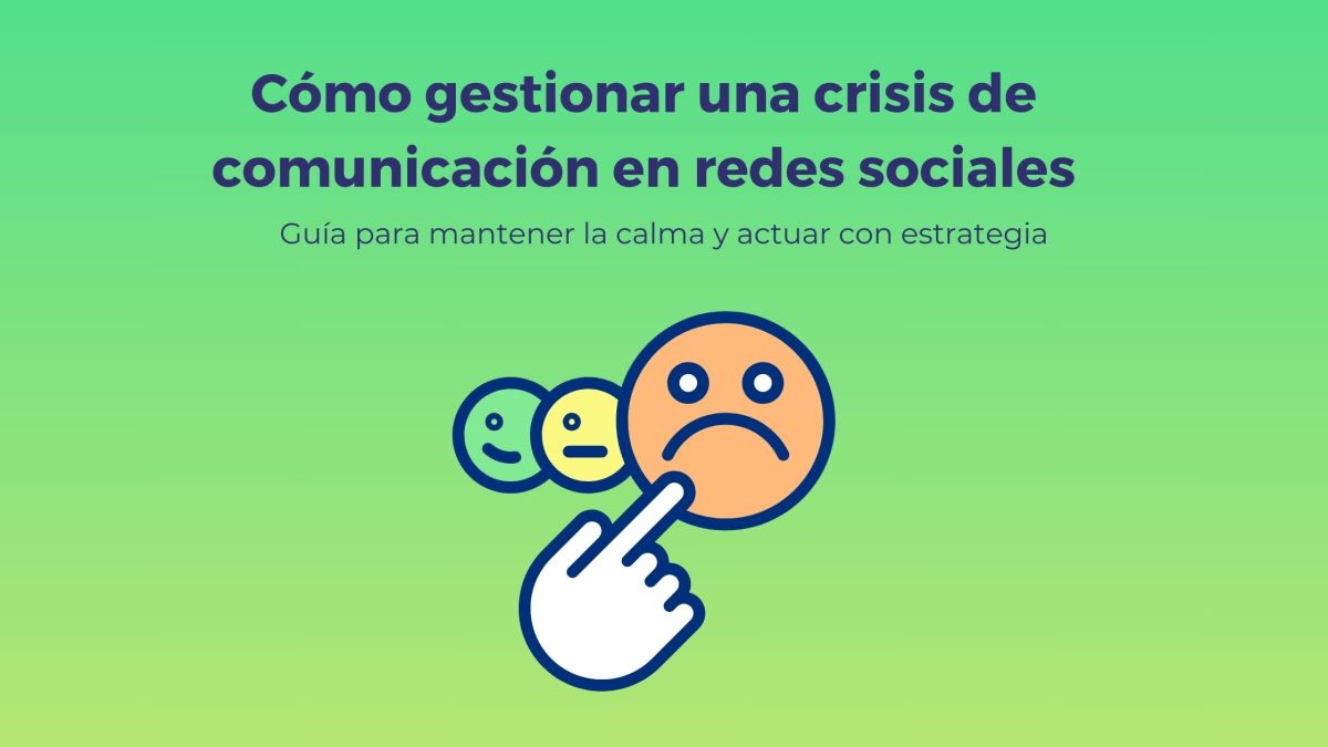 Cómo gestionar una crisis de comunicación en redes sociales: guía para mantener la calma y actuar con estrategia